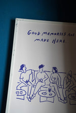 ポスター "Good memories are made here."